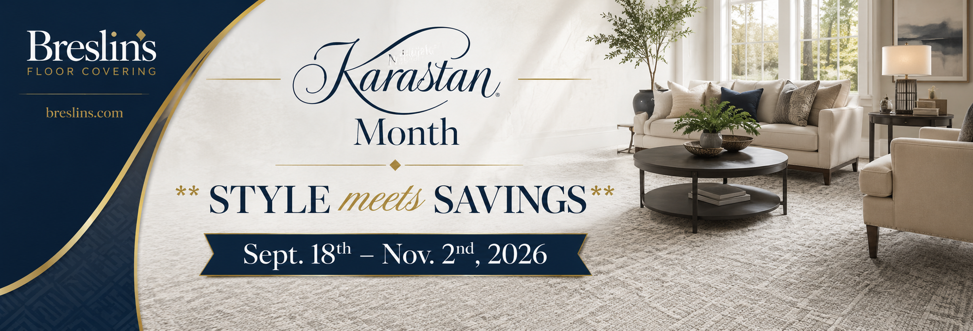 Breslin’s Floor Covering National Karastan Month sale featuring Style Meets Savings, September 18 through November 2, 2026.
